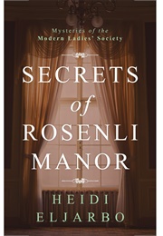 Secrets of Rosenli Manor (Heidi Eljarbo)