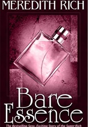 Bare Essence (Meredith Rich)