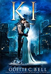 Ki: Book One (Odette C. Bell)