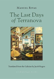 The Last Days of Terranova (Manuel Rivas)