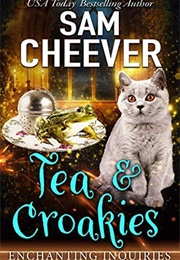 Tea and Croakies (Sam Cheever)