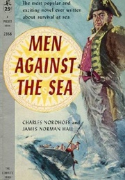 Men Against the Sea (Charles Nordhoff and James Norman Hall)