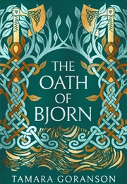 The Oath of Bjorn (Tamara Goranson)