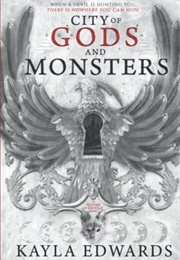 City of Gods and Monsters (Kayla Edwards)