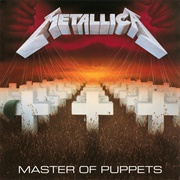 Master of Puppets (Remastered) by Metallica