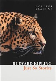 Just So Stories (Rudyard Kipling)