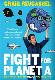 Fight for Planet a (Craig Reucassel)