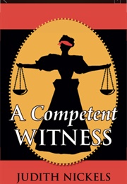 A Competent Witness (Judith Nickels)