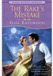 The Rake&#39;s Mistake (Gail Eastwood)