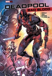 Deadpool: Bad Blood (Rob Liefeld)