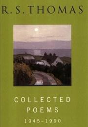 Collected Poems:1945 -1990 (R.S. Thomas)