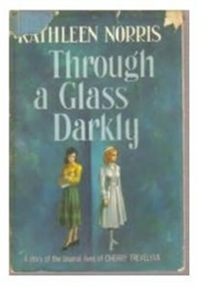 Through a Glass Darkly (Kathleen Norris)