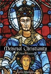 Medieval Christianity (Kevin Madigan)