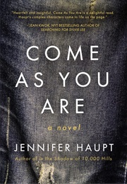 Come as You Are (Jennifer Haupt)