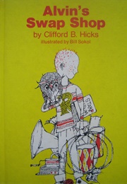 Alvin&#39;s Swap Shop (Clifford B. Hicks)