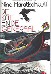 De Kat En De Generaal (Nino Haratischwili)