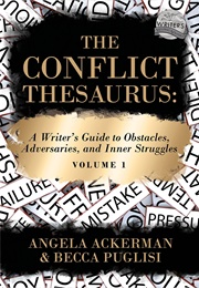 The Conflict Thesaurus (Angela Ackerman)