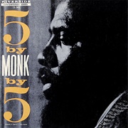 Thelonious Monk Quintet - 5 by Monk by 5