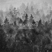 Suis La Lune - Distance / Closure