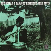 Reverend Gary Davis - The Guitar &amp; Banjo of Reverend Gary Davis