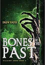 Bones of the Past (Drew Hayes)