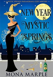 New Year in Mystic Springs (Mystic Springs #7) (Mona Marple)