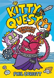 Kitty Quest: Tentacle Trouble (Phil Corbett)