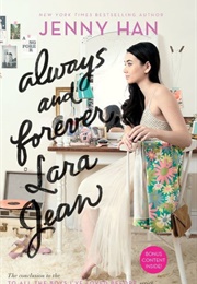 Always and Forever, Lara Jean (To All the Boys I&#39;ve Loved Before, #3) (Jenny Han)