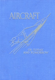 Aircraft of Today and Tomorrow (J.H. &amp; W.D. Martin)