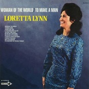 To Make a Man (Feel Like a Man) - Loretta Lynn