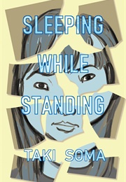 Sleeping While Standing (Taki Soma)