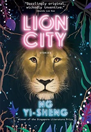 Lion City (Ng Yi-Sheng)