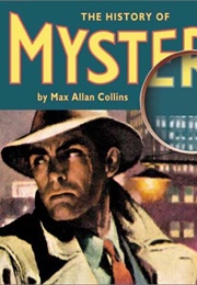 The History of Mystery: Art Fiction Series (Max Allan Collins)