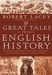 Great Tales From English History, Vol 2 (Robert Lacey)