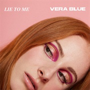 Lie to Me (Vera Blue)