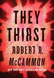 They Thirst (Robert R. McCammon)