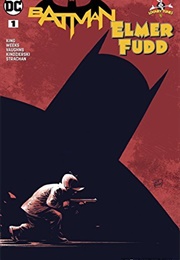 Batman/Elmer Fudd Special #1 (Tom King)