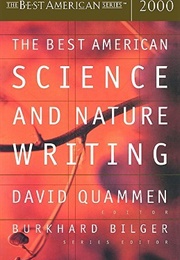 The Best American Science and Nature Writing 2000 (David Quammen, Ed.)