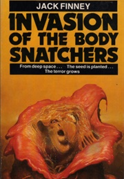 Invasion of the Body Snatchers (Jack Finney)