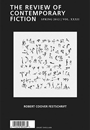 Robert Coover Festschrift (Spring 2012 | Vol. XXXII) (The Review of Contemporary Fiction)