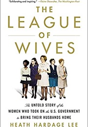 The League of Wives (Heath Hardage Lee)