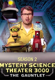 Mystery Science Theatre 3000 the Gauntlet (2018)