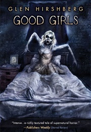 Good Girls (Glen Hirshberg)