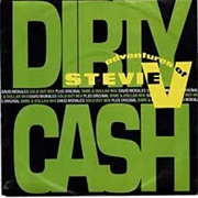 Dirty Cash (Money Talks) - The Adventures of Stevie V