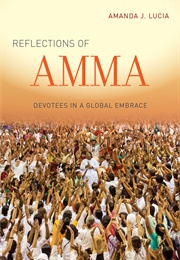 Reflections of Amma (Amanda J. Lucia)