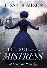 The School Mistress (Tess Thompson)