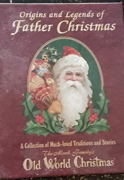 Origins and Legends of Father Christmas (Tim Merck)