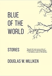 Blue of the World (Douglas Milliken)