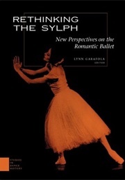 Rethinking the Sylph (Lynn Garafola)