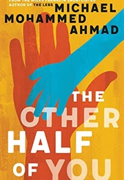 The Other Half of You (Michael Mohammed Ahmad)